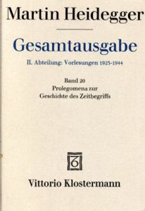 ハイデガー全集20　時間概念の歴史への序説　Prolegomena Zur Geschichte Des Zeitbegriffs (Martin Heidegger Gesamtausgabe)/Martin Heidegger
