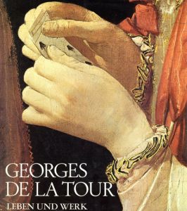 ジョルジュ・ド・ラ・トゥール　Georges de LaTour. Leben und Werk/Pierre Rosenberg　Francois Mace de L'epinay