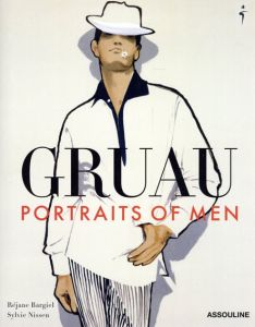 Gruau　Portraits of Men/Rejane Bargiel　Sylvie Nissen