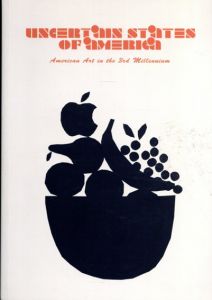 Uncertain States of America/Daniel Birnbaum