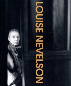 ルイーズ・ネヴェルソン　Louise Nevelson/Germano Celant