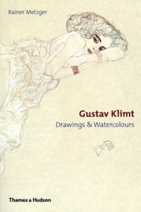 グスタフ・クリムト　Gustav Klimt: Drawings & Watercolors/Rainer Metzger/ Gustav Klimt
