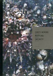 クリス・ベレンズ　Chris Berens: Mapping Infinity/Chris Berens