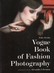 Vogue Book of Fashion Photography/Polly Devlin　Alexander Liberman序論