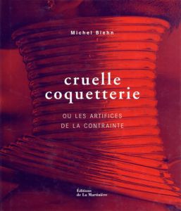 Cruelle coquetterie/Michel Biehn