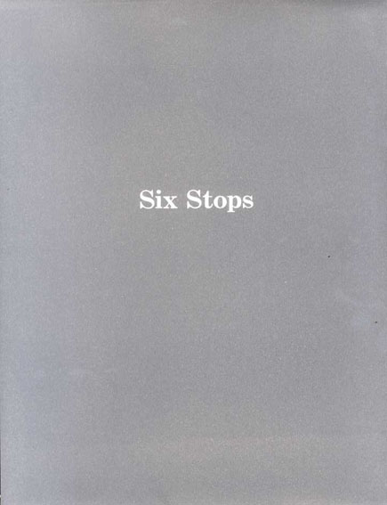 Six Stops　若林奮銅版画集 / Isamu Wakabayashi