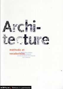 Architecture: Methode et Vocabulaire/Jean-Marie Perouse de Montclos