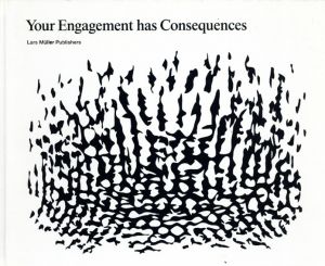 オラファー・エリアソン　Olafur Eliasson: Your Engagement Has Consequences　ｄOn the Relativity Of Your Reality/Olafur Eliasson