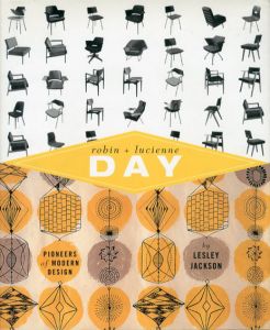 ロビン＆ルシアン・デイ　Robin and Lucienne Day: Pioneers in Modern Design/Lesley Jackson