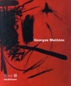 ジョルジュ・マチュー　Georges Mathieu/のサムネール