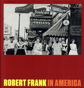 ロバ―ト・フランク写真集　Robert Frank: In America/Peter Galassi