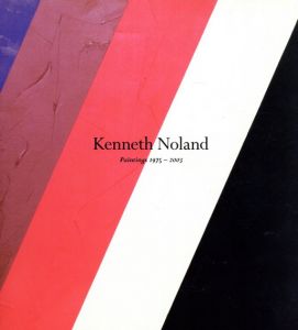ケネス・ノーランド　Kenneth Noland: Paintings 1975-2003/