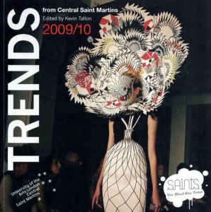 Trends 2009/10: From Central Saint Martins/Kevin Tallon編