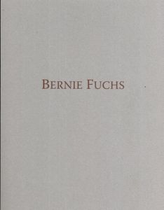 バーニー・フュークス　Bernie Fuchs/