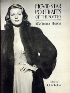 Movie-Star Portraits of the Forties/John Kobal編