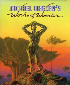 マイケル・ウィーラン　Michael Whelan's Works of Wonder/