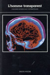 L' homme transparent: L'imagerie Biomedicale Contemporaine/Nathan
