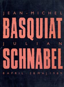 ジャン＝ミシェル・バスキア/ジュリアン・シュナーベル　Jean-Michel Basquiat-Julian Schnabel/
