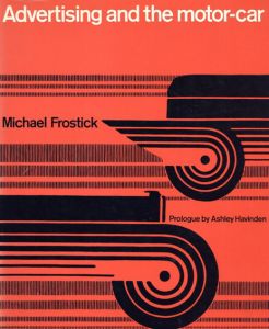 Advertising and the Motor Car/Michael Frostick
