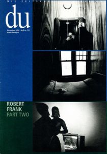 du:Die Zeitschrift der Kultur (11/ 2002)Robert Frank.Part Two/