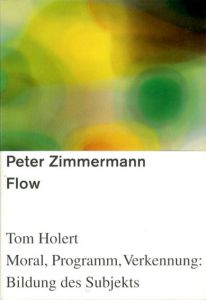 ペーター・ツィンマーマン　Peter Zimmermann: Flow/Peter Zimmermann