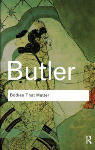 Bodies That Matter: On the Discursive Limits of Sex/ジュディス・バトラー