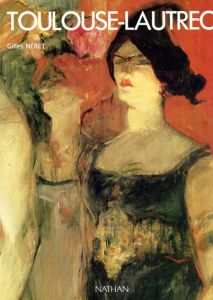 トゥールーズ・ロートレック　Toulouse-Lautrec/