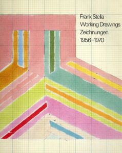 フランク・ステラ　Frank･Stella Working Drawings Zeichnungen 1956-1970/フランク・ステラのサムネール