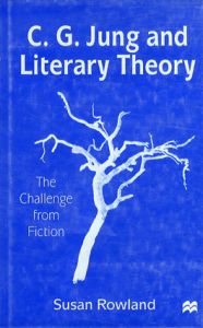 ユング　C.G.Jung and Literary Theory/Susan Rowland