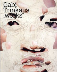 Gabi Trinkaus: ”works”/