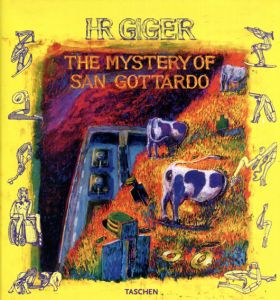H・R・ギーガー　H.R.giger: The Mystery of San Gottardo/Eine Komodie