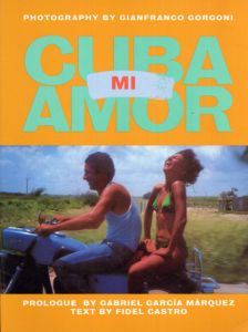 ジャンフランコ・ゴルゴニ写真集　Cuba Mi Amor/