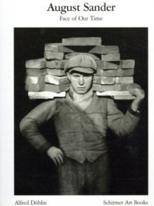 アウグスト・ザンダー写真集　August Sander: Face of Our Time/August Sander　Alfred Doblin寄稿