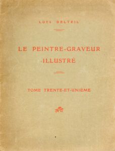 Le Peintre-Graveur Illustre/Loys Delteil