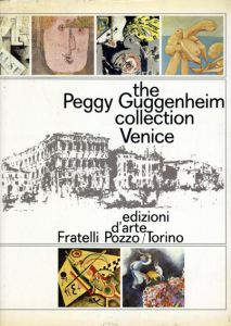 Peggy the Guggenheim Collection of Modern Art/Nicolas Calas and Elena Calas