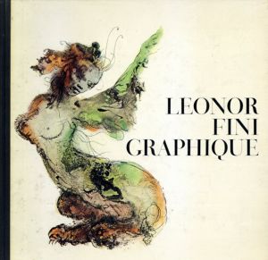 レオノール・フィニ　Leonor Fini Graphique/