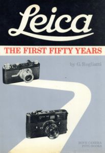 Leica: The First Fifty Years/G.Rogliatti