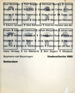 Stadscollectie 1989: Verzameld Werk2/Paul Beckman/ Piet Begeer/ Herman Bieling/ Allard Budding/ Alex de Haas/ Willem Oorebeek