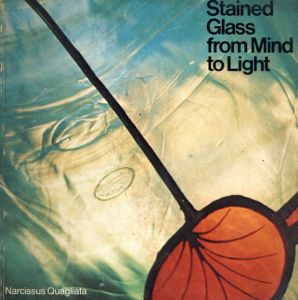 Stained Glass From Mind to Light/Narcissus Quagliata