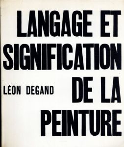 Langage et signification de la peinture: en figuration et en abstraction/