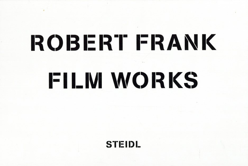 ロバート・フランク写真集　Film Works　5冊組／Laura Israel/Brigitta Burger-Utzer/Stefan Grissemann編　Robert Frank写真