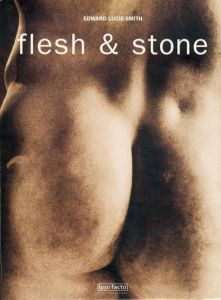 Flesh & Stone/Edward Lucie-Smith,