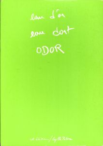 ファブリス・イベール Eau d'or, eau dort,ODOR/Fabrice Hybert