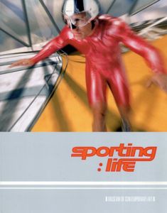 Sporting Life/Sylvie Blocher/Roderick Buchanan/Elmgreen & Dragset他