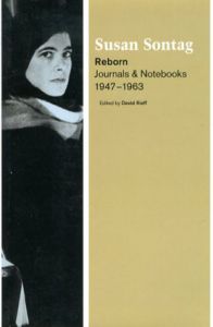 スーザン・ソンタグ Reborn: Journals and Notebooks 1947-1963/Susan Sontag David Rieff編