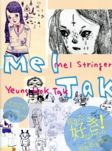 Mel Tak/メル・ストリンガー　ヤン・ホク・タク