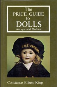 The Price Guide To Dolls: Antique and Modern/Constance Eileen King