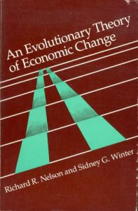 An Evolutionary Theory of Economic Change/Richard R. Nelson/Sidney G. Winter