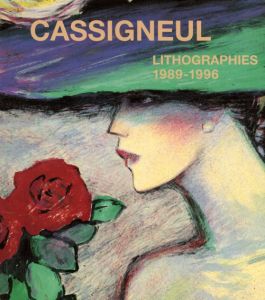 カシニョール　Cassigneul Lithographies 1989-1996/