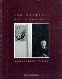 Leo Castelli: Gentle Snapshots/
